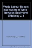 Image de World Labour Report 3 Incomes from Work: Between Equity and Efficiency