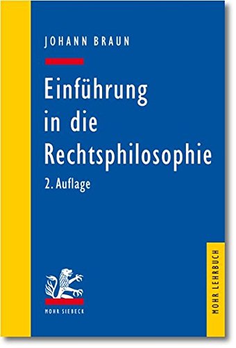 Download Einführung in die Rechtsphilosophie: Der Gedanke des Rechts (Mohr Lehrbuch) Download Einführung in die Rechtsphilosophie: Der Gedanke des Rechts (Mohr Lehrbuch)