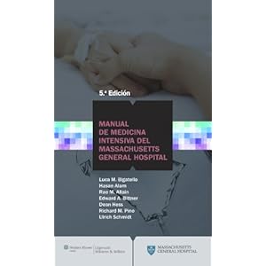 Manual de Medicina Intensiva del Massachusetts General Hospital (Bigatello, Critical Care Handbook/Mass. General Hospital)