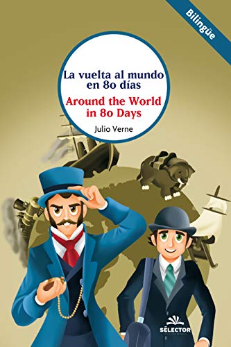 La vuelta al mundo en 80 días (Clásicos bilingües)
