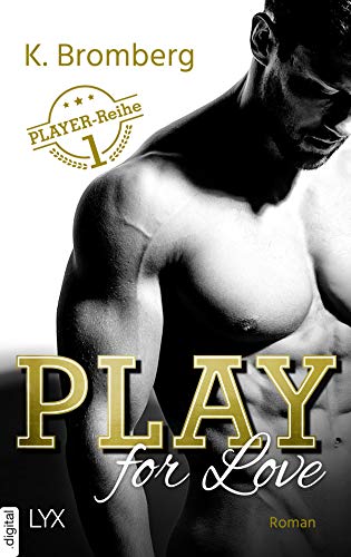 Play for Love (The Player 1) von [Bromberg, K.]