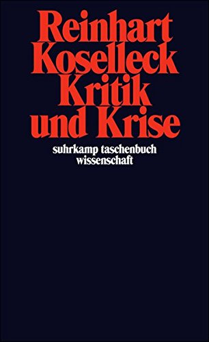 Download Kritik und Krise: Eine Studie zur Pathogenese der bürgerlichen Welt (suhrkamp taschenbuch wissenschaft) Download Kritik und Krise: Eine Studie zur Pathogenese der bürgerlichen Welt (suhrkamp taschenbuch wissenschaft)