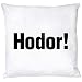 Produktbild Stylotex Dekokissen Hodor !