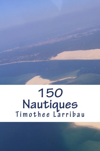 Télécharger 150 Nautiques: Quand naît un pilote... Gratuit