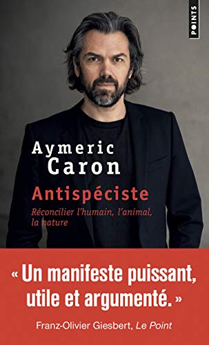 Télécharger Antispéciste - Réconcilier l'humain, l'animal, la nature PDF Ebook En Ligne