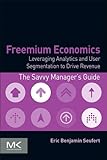Image de Freemium Economics: Leveraging Analytics and User Segmentation to Drive Revenue