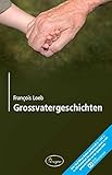 Grossvatergeschichten by François Loeb