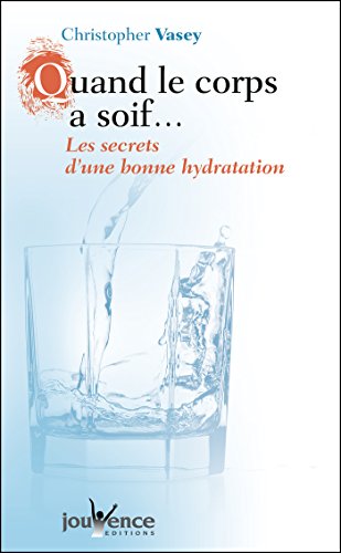 Quand le corps a soif...