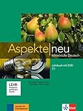 Aspekte neu C1: Mittelstufe Deutsch. Lehrbuch mit DVD (Aspekte neu / Mittelstufe Deutsch) by 