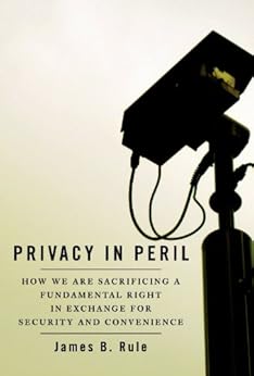 Privacy In Peril How We Are Sacrificing A Fundamental Right In Exchange For Security And