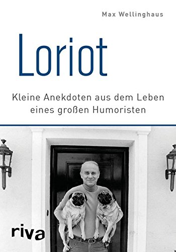 Download Loriot: Kleine Anekdoten aus dem Leben eines großen Humoristen Download Loriot: Kleine Anekdoten aus dem Leben eines großen Humoristen