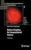 Python Scripting for Computational Science (Texts in Computational Science and Engineering (3), Band 3) by Hans Petter Langtangen