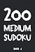 Produktbild 200 Medium Sudoku Band 4: Puzzle Rätsel Heft, 9x9, 2 Rätsel pro Seite