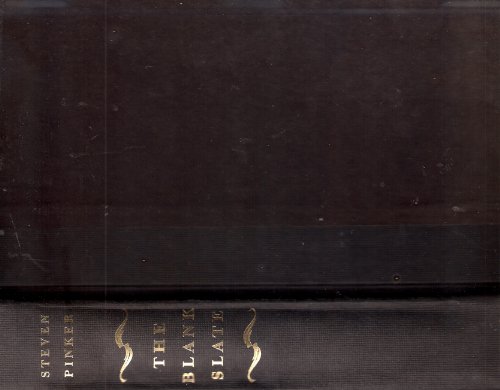 The Blank Slate: The Modern Denial of Human Nature