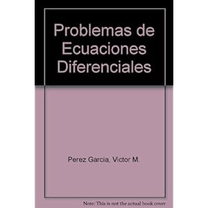 Problemas de ecuaciones diferenciales