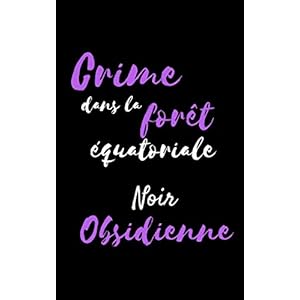 Crime dans la forêt équatoriale