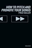Image de How to Pitch and Promote Your Songs