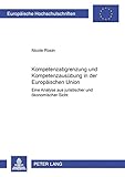 Image de Kompetenzabgrenzung Und Kompetenzausubung In Der Europaischen Union: Eine Analyse Aus Juristischer Und Okonomischer Sicht