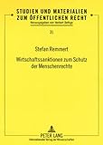 Image de Wirtschaftssanktionen zum Schutz der Menschenrechte: Zur Frage ihrer Vereinbarkeit mit dem allgemein