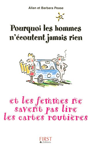 couverture de : Pourquoi les hommes n'&eacute;coutent jamais rien et les femmes ...