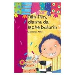 Tilin Tilin Diente De Leche Bailarin Tilin Tilin Milk Tooth Dancer Pdf Kindle Montyfenton