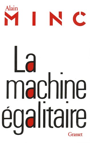 couverture de : La machine &eacute;galitaire