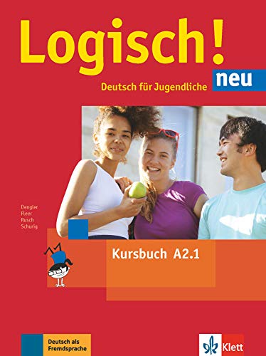 Logisch! neu a21, libro del alumno con audio online: Kursbuch A21 mit Audios zum Download