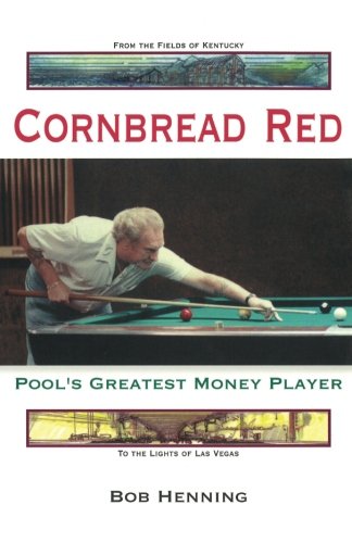 Cornbread Red: Pool's Greatest Money Player