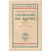 Cronache Del Regime : Anno 14. : 29 Ottobre '35-15 Maggio '36 / Roberto Forges Davanzati