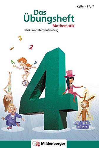 Das Übungsheft 4 Mathe Neubearbeitung: Denk und Rechentraining Mit Lösungsheft und Stickerbogen