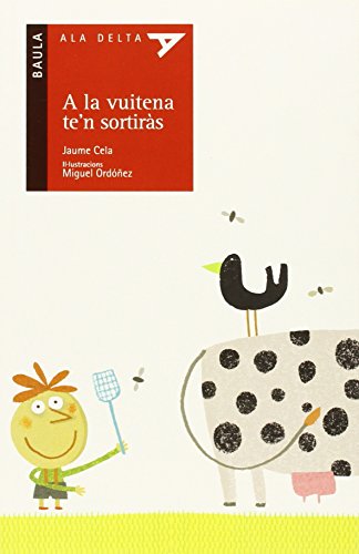 A la vuitena te'n sortiràs: 25 (Ala Delta Serie Roja)