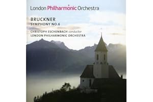 Bruckner : Symphonie N° 6. Eschenbach