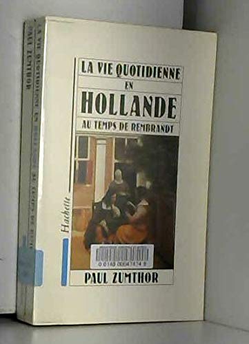 couverture de : La vie quotidienne en Hollande au temps de Rembrandt