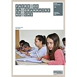 Faire de la Grammaire au CM2 - Nouveau programme 2016