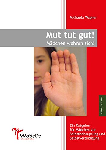 Mut tut gut! Mädchen wehren sich! (Edition Octopus)