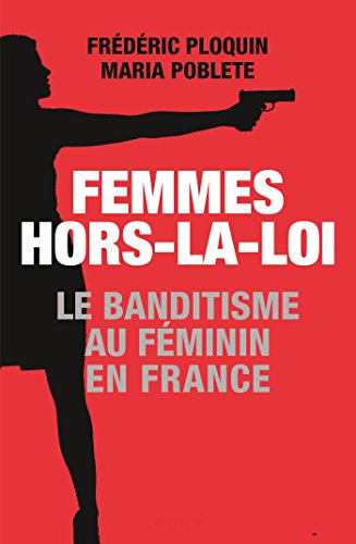couverture de : Femmes hors-la-loi