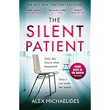 The Silent Patient: The No.1 Bestselling crime thriller you won't want to miss in 2019 (English Edition)