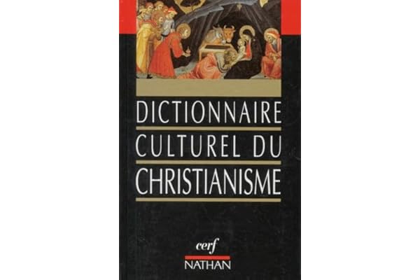 Dictionnaire Culturel Du Christianisme