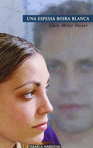 Una Espesa Boira Blanca (Tabarca Narrativa)