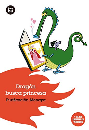 Dragón busca princesa: Purificacion Menaya: 2 (Jóvenes Lectores)