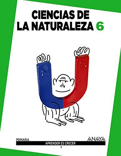Ciencias de la Naturaleza 6 (Aprender es crecer)