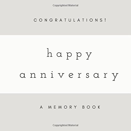 Congratulations! Happy Anniversary: A Memory Book: SOFTCOVER Anniversary Memory Book or Anniversary Guest Book for Friends and Family to Share A ... Anniversary Gifts, Happy Anniversary Gifts)