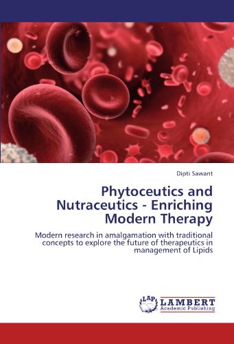 Phytoceutics and Nutraceutics - Enriching Modern Therapy