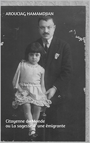Citoyenne du monde: ou La sagesse d une émigrante