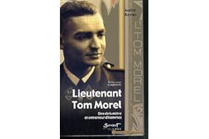 Lieutenant Tom Morel, être de lumière et entraîneur d'hommes