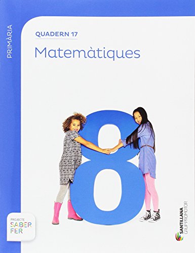 QUADERN 17 MATEMATIQUES 6 PRIMARIA 2 TRIM SABER FER