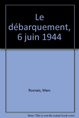 couverture de : DEBARQUEMENT : 6 JUIN 1944 (LE)
