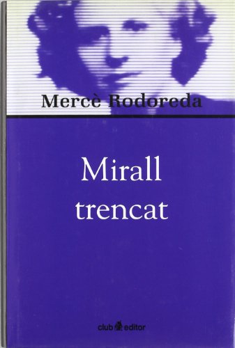 Mirall trencat (Biblioteca Mercè Rodoreda)