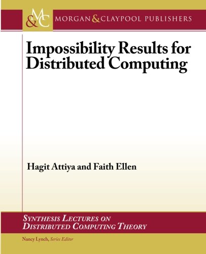 Impossibility Results for Distributed Computing (Synthesis Lectures on Distributed Computing Theory)