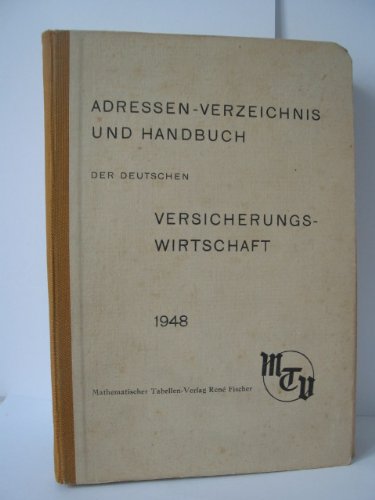 Adressen-Verzeichnis und Handbuch der Deutschen Versicherungs-Wirtschaft 1948.